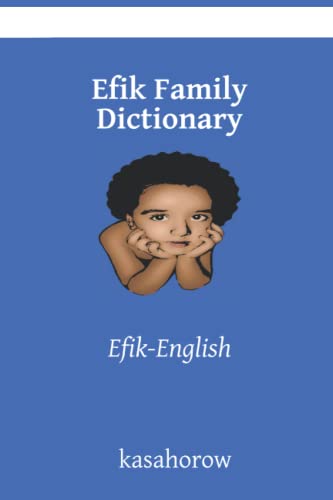 Efik Family Dictionary: Efik-English