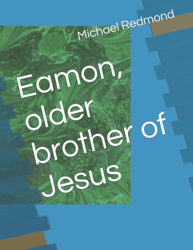 Eamon, older brother of Jesus