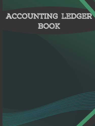 Accounting Ledger Book : Income Expense Notebook Perfect for Home Office Use 140 Pages of 20 Lined Entry Rows with Notes Section on Each Page