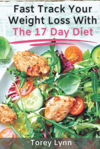 Fast Track Your Weight Loss With The 17 Day Diet