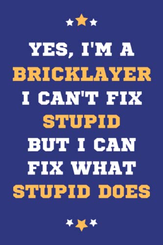 Bricklayer Gifts: Lined Blank Notebook Journal, a Funny and Appreciation Thank You Gift for Bricklayers to Write in