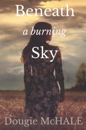 Beneath A Burning Sky
