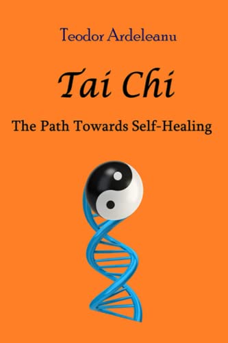 Tai Chi: The Path Towards Self-Healing