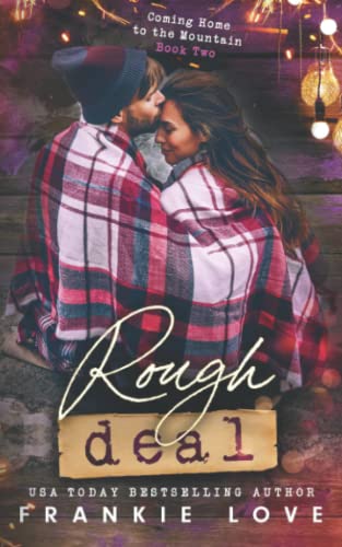 Rough Deal (Coming Home to the Mountain)