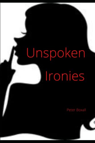 Unspoken Ironies
