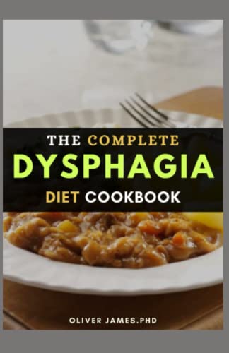 THE COMPLETE DYSPHAGIA DIET COOKBOOK
