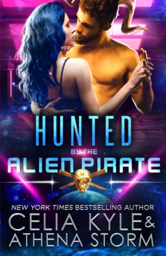 Hunted by the Alien Pirate (Mates of the Kilgari)