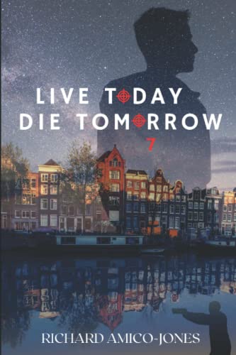 Live Today, Die Tomorrow