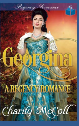 Georgina: A Regency Romance