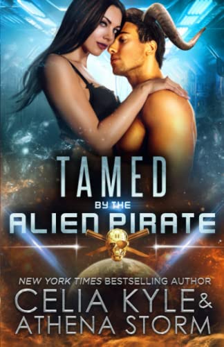 Tamed by the Alien Pirate (Mates of the Kilgari)