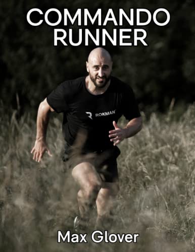 Commando Runner: Train Like the Elite (Commando Training)