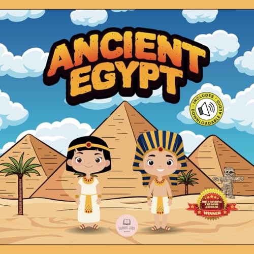 Ancient Egypt for Kids: Learn About Pyramids, Mummies, Pharaohs, Gods, and More! (Educational books for kids)