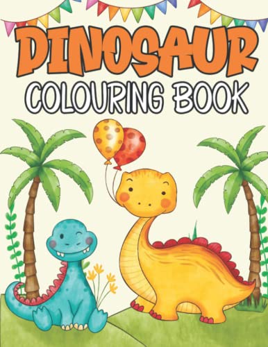 Dinosaur Colouring Book: Colouring Book For Kids, 100 Pages. The Perfect Dino gift for boys and girls (by Happy Little Dreamers) (Colouring Books Perfect For all Kids! by Happy Little Dreamers)