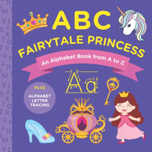 ABC Fairytale Princess : An Alphabet Book from a to Z I Spy By Little ...
