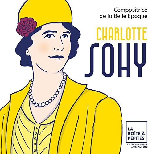 Charlotte Sohy: Compositrice De La Belle Époque