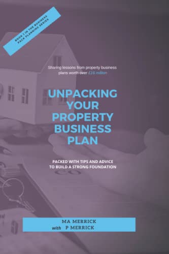 Unpacking Your Property Business Plan: Sharing lessons from property business plans worth over £16 million