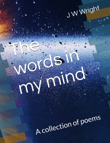 The words in my mind: A collection of poems