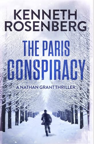 The Paris Conspiracy (A Nathan Grant Thriller Book 2)