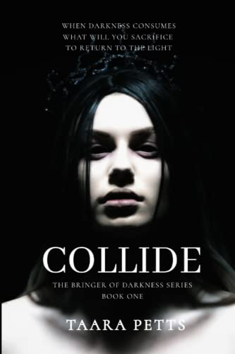 Collide: Book One (The Bringer of Darkness Series)