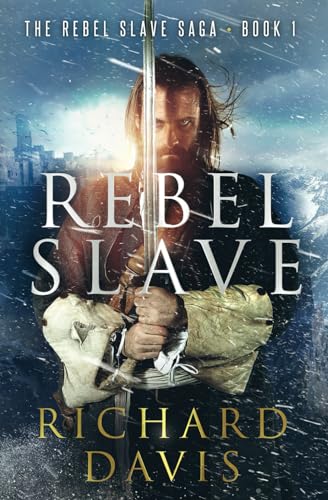 Rebel Slave (Rebel Slave Saga)