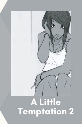 A Little Temptation: Part 2