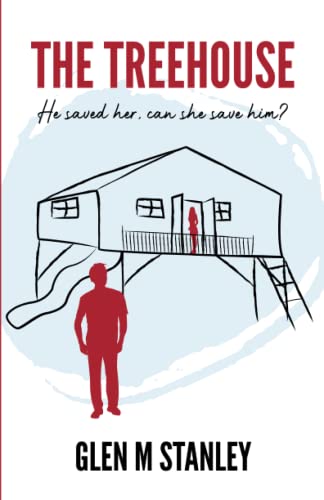 THE TREE HOUSE -: He saved her - can she save him..?