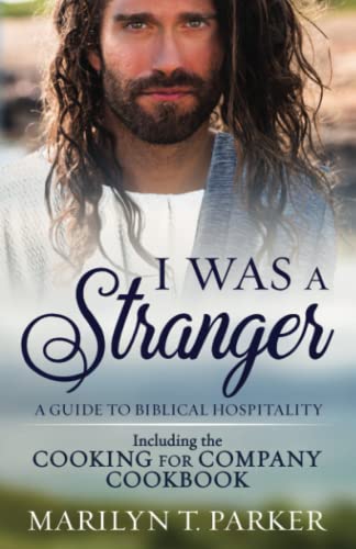 I was a Stranger: A Guide to Biblical Hospitality