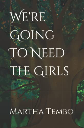 We're Going To Need the Girls