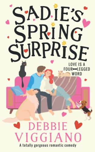 Sadie's Spring Surprise: A totally gorgeous romantic comedy