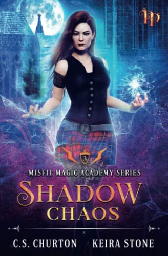Shadow Chaos (Misfit Magic Academy Book 3)
