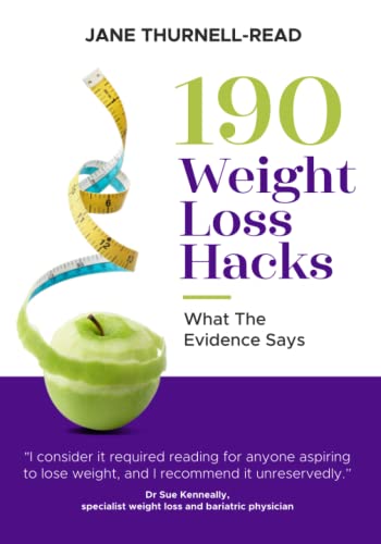 190 Weight Loss Hacks: What The Evidence Says