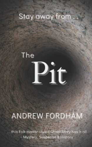The Pit: This Folk Horror styled Ghost Story has it all - Mystery, Suspense and History