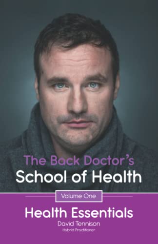 The Back Doctor's School of Health: Health Essentials