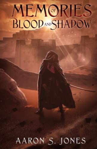Memories of Blood and Shadow