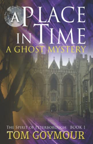 A Place in Time: A Ghost mystery (The Spirit of Peterborough)