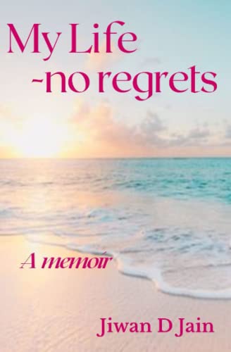 My Life - No regrets