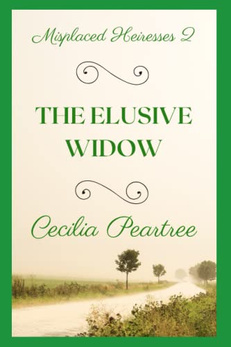 The Elusive Widow (Misplaced Heiresses)