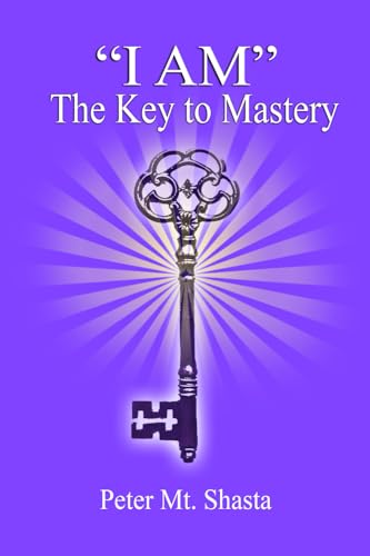 I AM the Key to Mastery
