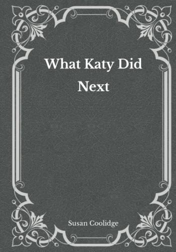 What Katy Did Next: Must Read Classics