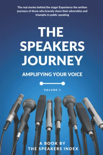 The Speakers Journey: Amplifying Your Voice