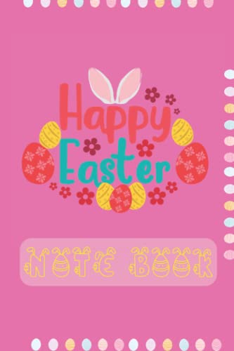 Notebook: Happy Easter Notebook