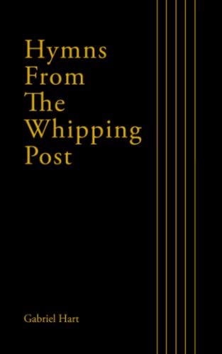 Hymns from the Whipping Post (First Cut)