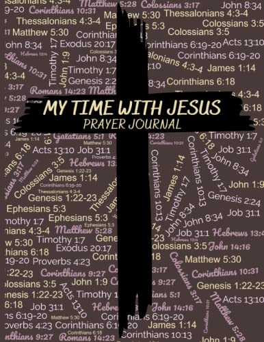 My Time with Jesus Prayer Journal: A sixty-day diary for worship and devotion to God