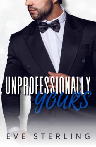 Unprofessionally Yours