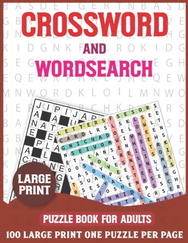 Crossword And Wordsearch Puzzle Book For Adults: 100 Large Print Puzzles For Adults And Seniors Volume-18
