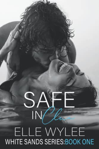 Safe in Clua (White Sands Series)
