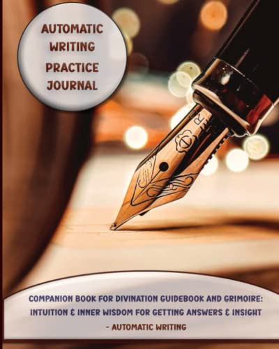 Companion Book for Divination Guidebook and Grimoire - Automatic Writing : Automatic Writing Practice Journal