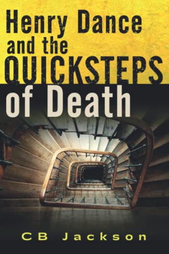 Henry Dance and the Quicksteps of Death