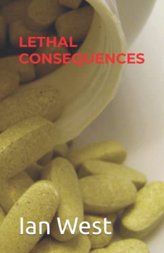 LETHAL CONSEQUENCES