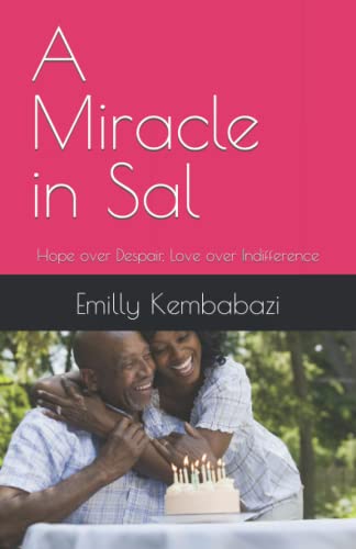 A Miracle in Sal: Hope over Despair, Love over Indifference